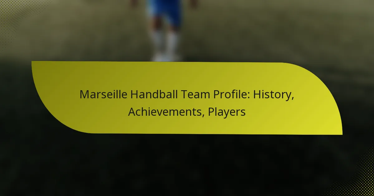 Marseille Handball Team Profile: History, Achievements, Players