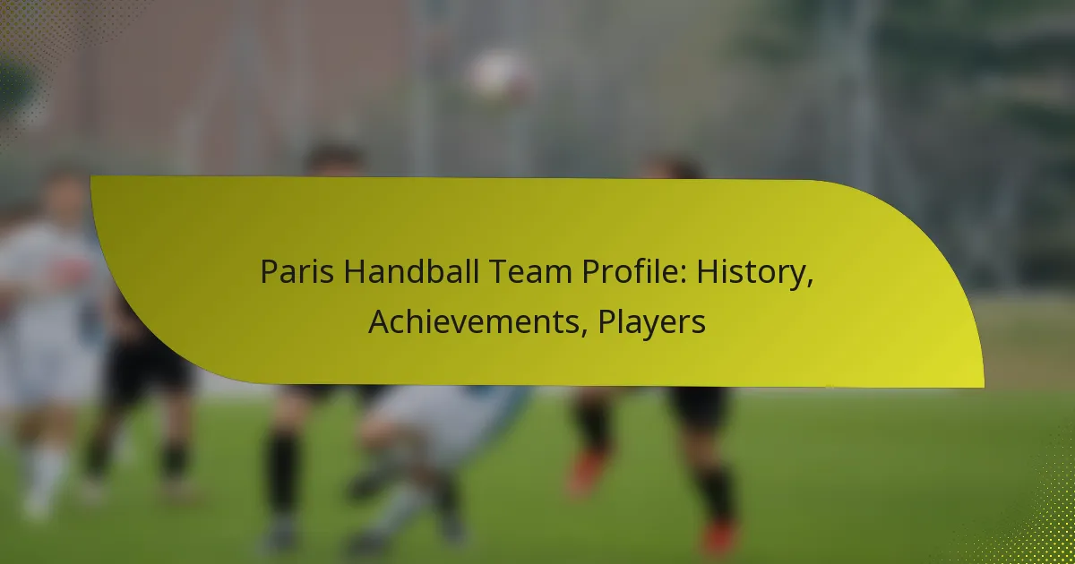 Paris Handball Team Profile: History, Achievements, Players